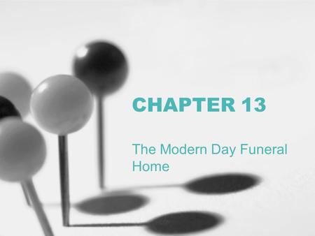 The Modern Day Funeral Home