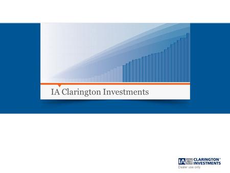 Dealer use only IA Clarington Investments. Dealer use only Canada, China and ESG What are the prospects for a Canada-China relationship grounded in a.