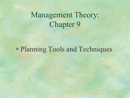 Management Theory: Chapter 9
