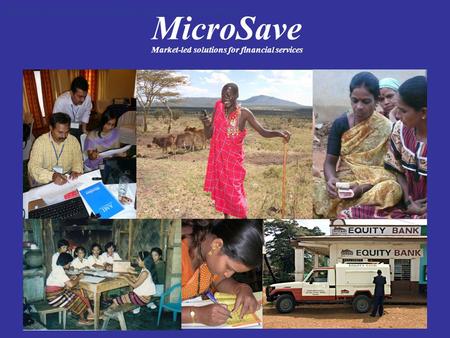 Ngo Thi Loan, National Project Coordinator, Microfinance Support Programme. MicroSave Market-led solutions for financial services.