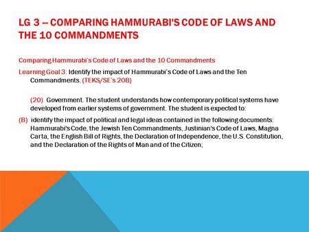 LG 3 -- Comparing Hammurabi's Code of Laws and the 10 Commandments
