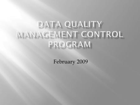 Data Quality Management Control Program