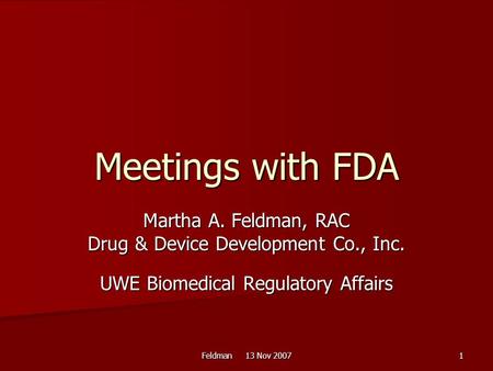 Meetings with FDA Martha A. Feldman, RAC