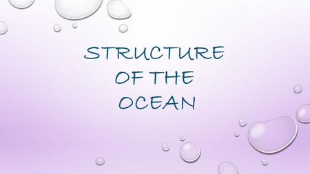 STRUCTURE OF THE OCEAN.