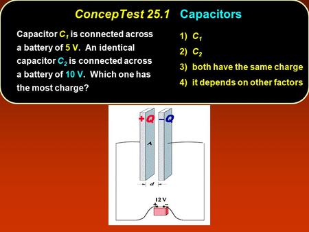 ConcepTest 25.1 Capacitors