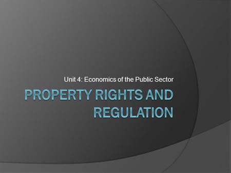 Property rights and regulation