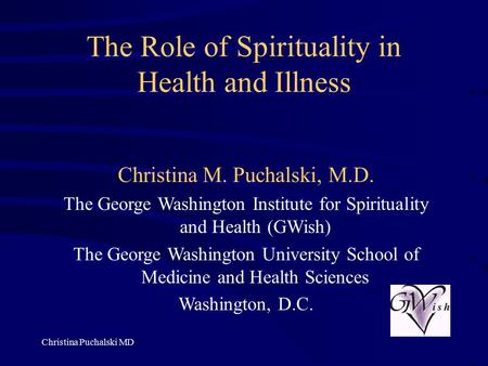 The Role of Spirituality in Health and Illness