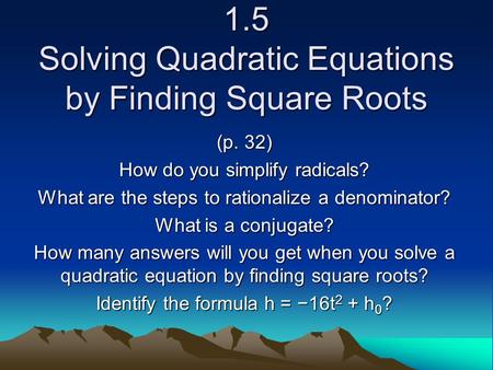 1.5 Solving Quadratic Equations by Finding Square Roots