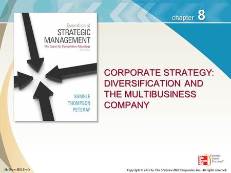 CORPORATE STRATEGY: DIVERSIFICATION AND THE MULTIBUSINESS COMPANY