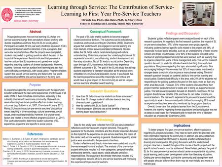 Learning through Service: The Contribution of Service- Learning to First Year Pre-Service Teachers Miranda Lin, Ph.D., Alan Bates, Ph.D., & Ashley Olson.