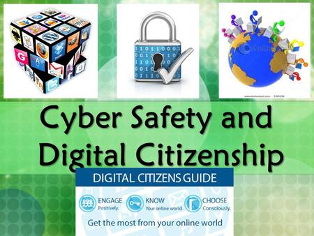Cyber Safety and Digital Citizenship.