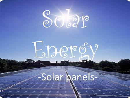 Solar Energy Amanda -Solar panels-.