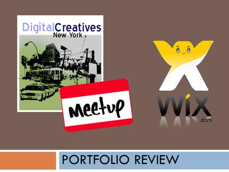 PORTFOLIO REVIEW. Function of a Portfolio  Showcase talent Display completed work  Showcase credentials Past clients Awards/ Accomplishments  Provide.