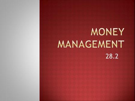 Money Management 28.2.