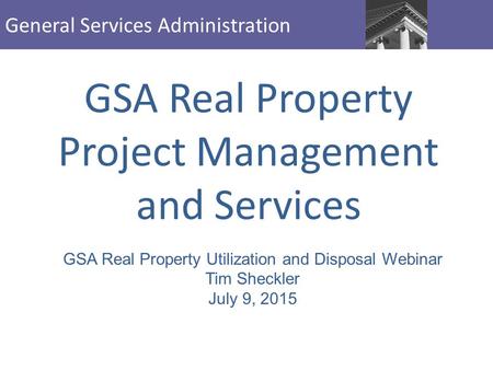 GSA Real Property Project Management and Services