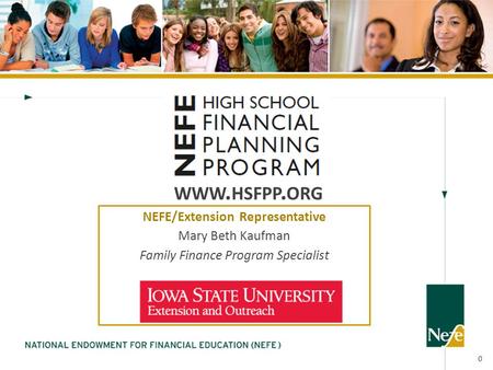 WWW. HSFPP. ORG 0 NEFE/Extension Representative Mary Beth Kaufman Family Finance Program Specialist.