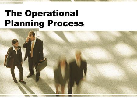 The Operational Planning Process
