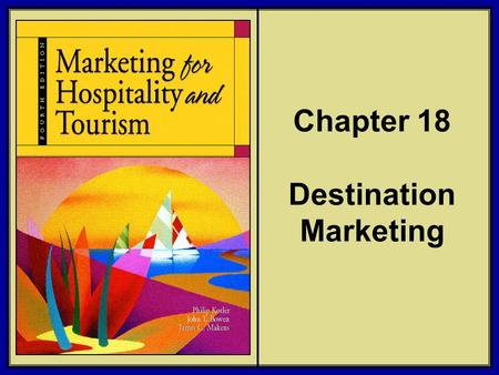 Chapter 18 Destination Marketing