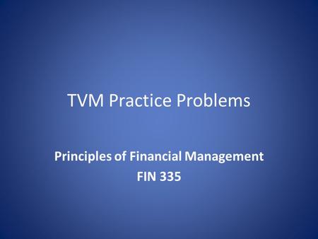 Principles of Financial Management FIN 335