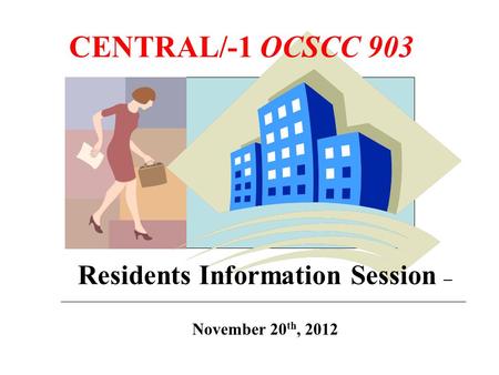Residents Information Session – November 20th, 2012