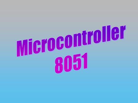 Microcontroller 8051.