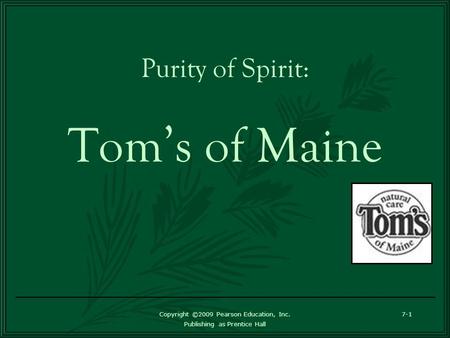 Purity of Spirit: Tom’s of Maine