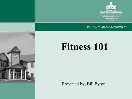 1 Fitness 101 Presented by: Bill Byron. 2 What is Physical Activity? Anything that gets you moving!