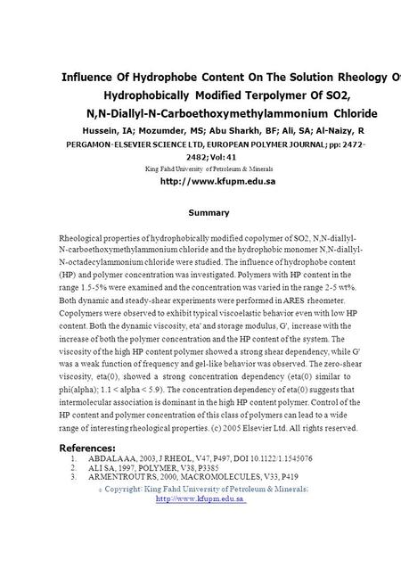 1. 2. 3. © Influence Of Hydrophobe Content On The Solution Rheology Of Hydrophobically Modified Terpolymer Of SO2, N,N-Diallyl-N-Carboethoxymethylammonium.