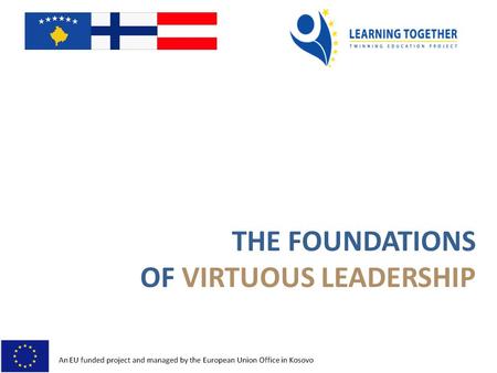 THE FOUNDATIONS OF VIRTUOUS LEADERSHIP. Discover the potential. Change the attitude. Secret.