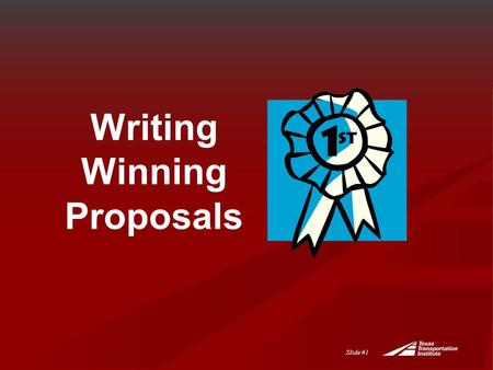 Slide #1 Writing Winning Proposals. Slide #2 Agenda  Overview  Writing Tips  Comments, Suggestions, Questions  Upcoming Seminars.