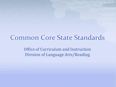 Office of Curriculum and Instruction Division of Language Arts/Reading.