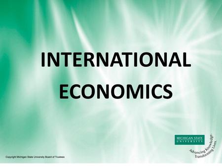 INTERNATIONAL ECONOMICS. INTERNATIONAL TRADE BASIC FACTS.