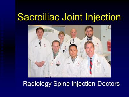 Sacroiliac Joint Injection Radiology Spine Injection Doctors.