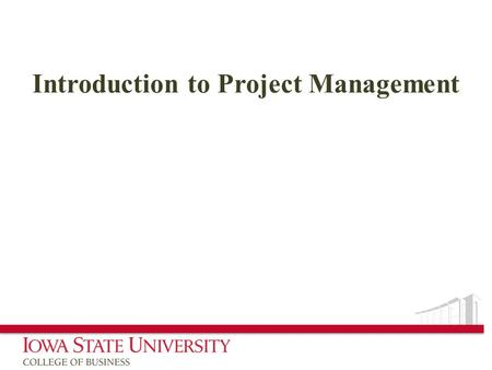 Introduction to Project Management. What is a Project? “A planned undertaking of related activities to reach an objective that has a beginning and an.