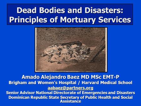 Dead Bodies and Disasters: Principles of Mortuary Services