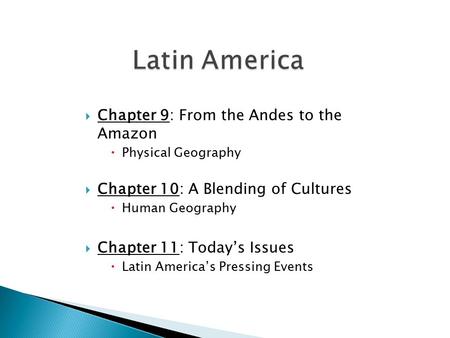 Latin America Chapter 9: From the Andes to the Amazon