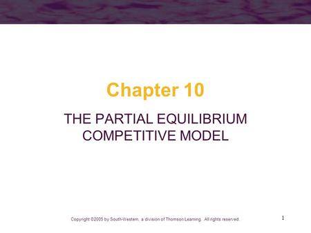 THE PARTIAL EQUILIBRIUM COMPETITIVE MODEL