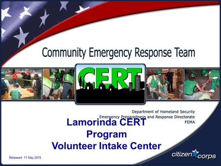 Lamorinda CERT Program Volunteer Intake Center Released: 11 May 2015.