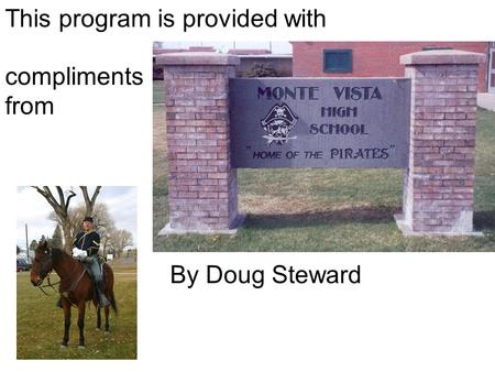 This program is provided with compliments from By Doug Steward.