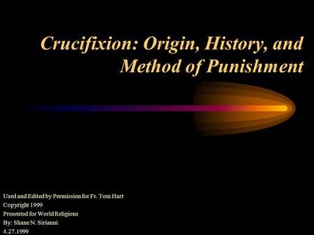 Crucifixion: Origin, History, and Method of Punishment