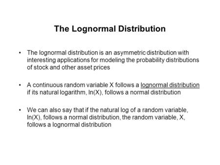 The Lognormal Distribution