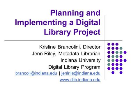 Planning and Implementing a Digital Library Project