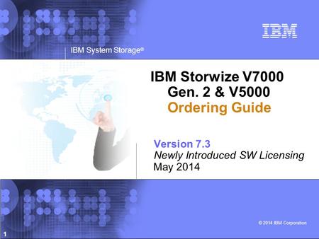 IBM Storwize V7000. Gen. 2 & V5000. Ordering Guide Version 7