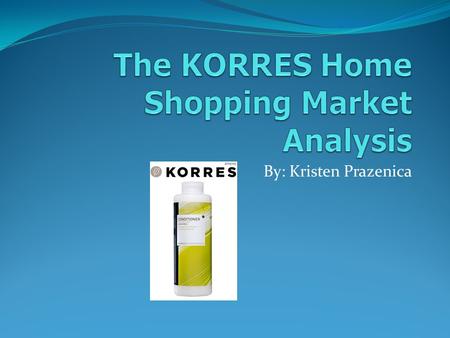 By: Kristen Prazenica. What intrigues a woman to shop through a television network or infomercial? Convenience Ability to shop at any time of day.