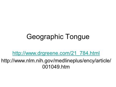 Geographic Tongue   001049.htm.
