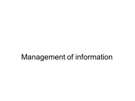 Management of information. Objectives Discuss the benefits of good management practice Present reference management tools Present bookmark management.