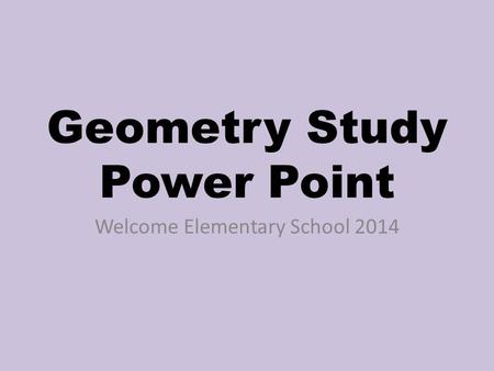 Geometry Study Power Point