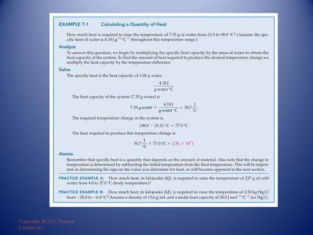 Copyright  2011 Pearson Canada Inc. 7 - 1. Slide 2 of 57 Determining the specific heat of lead – Example 7-2 illustrated FIGURE 7-3 Copyright © 2011.