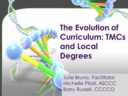 The Evolution of Curriculum: TMCs and Local Degrees.