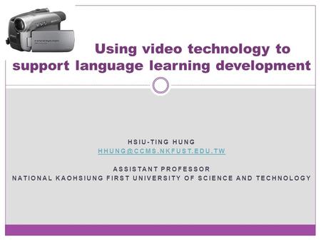 Using video technology to support language learning development